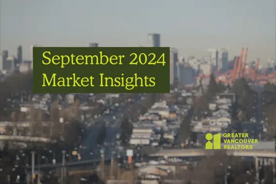 Greater Vancouver Realtors® Market Insights Video | September 2024